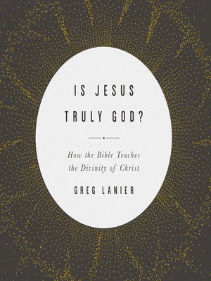 cover image of Is Jesus Truly God?